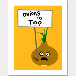 Onions Cry Too Vegan Protest Posters and Art